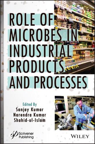 Role of Microbes in Industrial Products and Processes