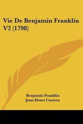 Vie De Benjamin Franklin V2 (1798)