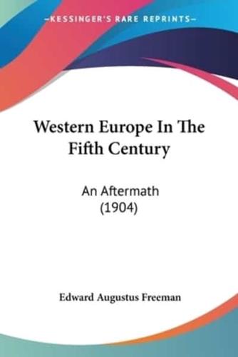 Western Europe In The Fifth Century