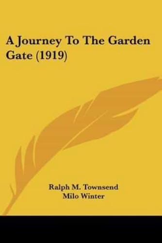 A Journey To The Garden Gate (1919)