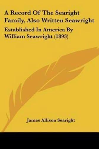 A Record Of The Searight Family, Also Written Seawright