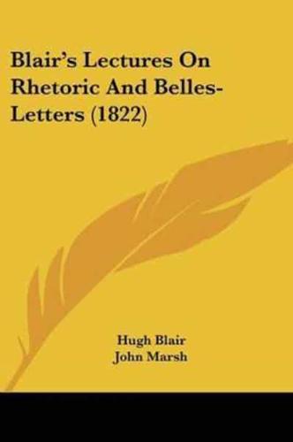 Blair's Lectures on Rhetoric and Belles-Letters (1822)