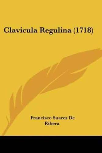 Clavicula Regulina (1718)