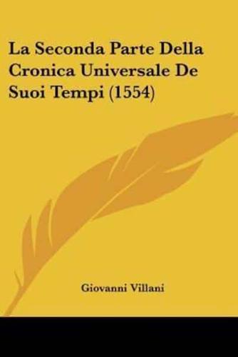 La Seconda Parte Della Cronica Universale De Suoi Tempi (1554)