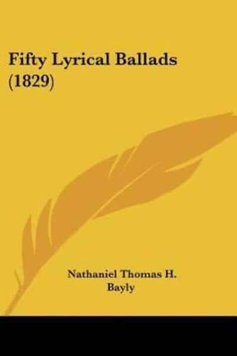 Fifty Lyrical Ballads (1829)