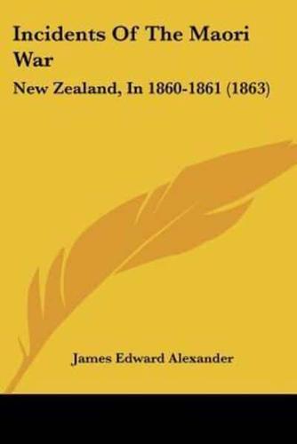 Incidents Of The Maori War