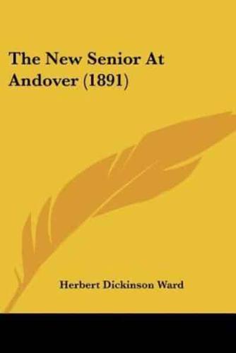 The New Senior At Andover (1891)