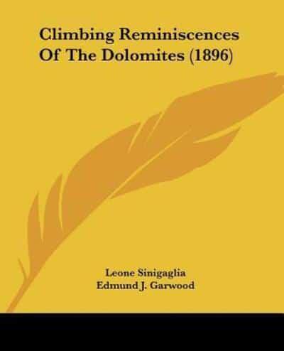 Climbing Reminiscences Of The Dolomites (1896)