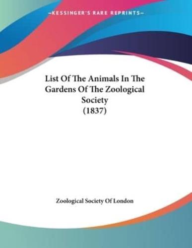 List Of The Animals In The Gardens Of The Zoological Society (1837)