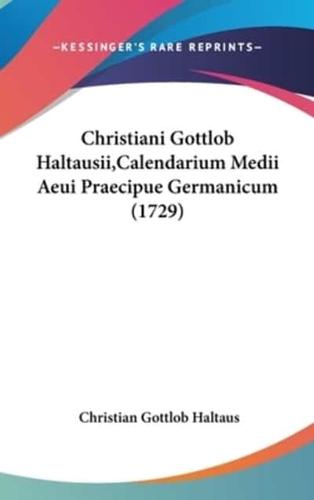 Christiani Gottlob Haltausii, Calendarium Medii Aeui Praecipue Germanicum (1729)