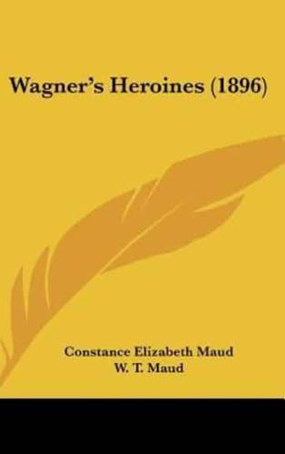 Wagner's Heroines (1896)