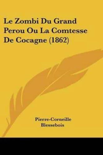 Le Zombi Du Grand Perou Ou La Comtesse De Cocagne (1862)