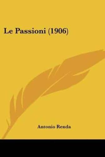 Le Passioni (1906)