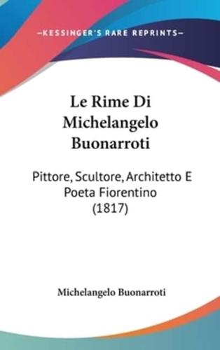 Le Rime Di Michelangelo Buonarroti