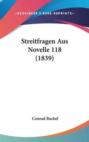 Streitfragen Aus Novelle 118 (1839)