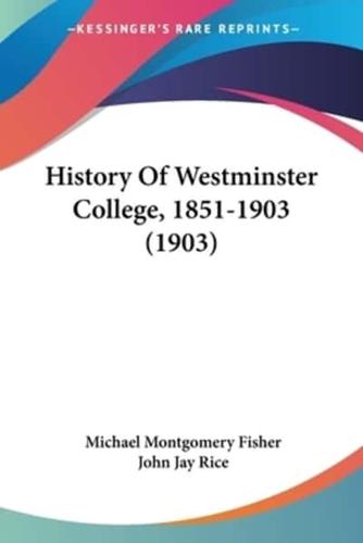 History Of Westminster College, 1851-1903 (1903)