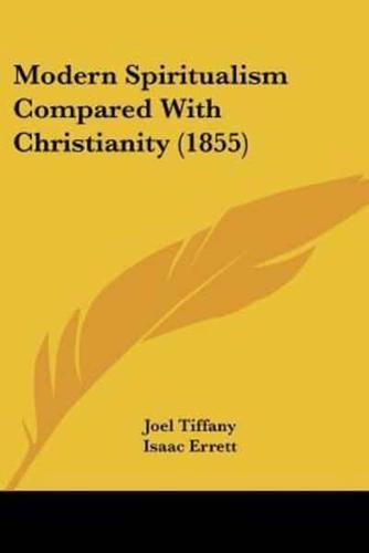 Modern Spiritualism Compared With Christianity (1855)