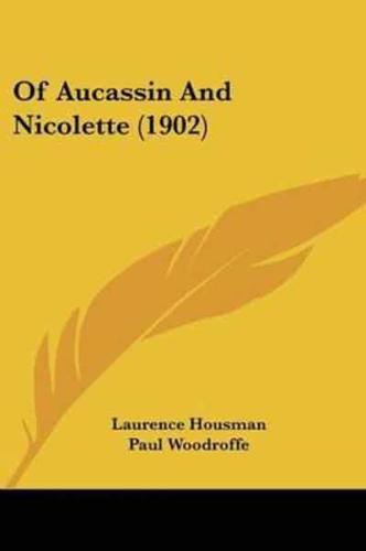 Of Aucassin And Nicolette (1902)