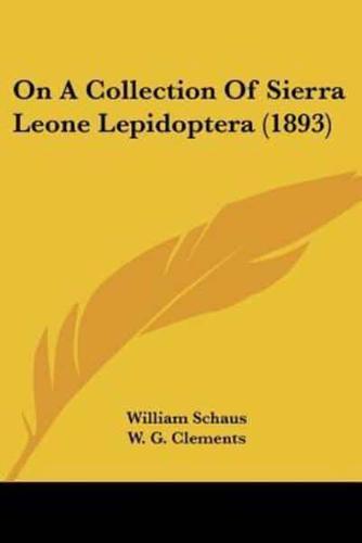 On A Collection Of Sierra Leone Lepidoptera (1893)