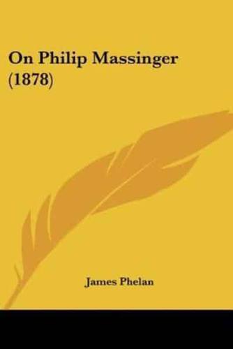 On Philip Massinger (1878)