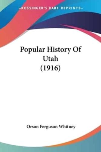 Popular History Of Utah (1916)