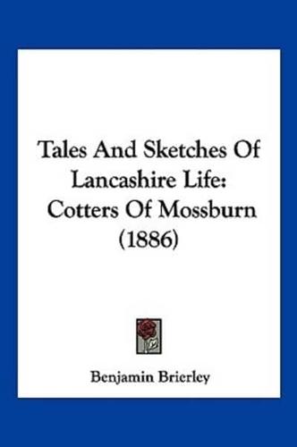 Tales And Sketches Of Lancashire Life