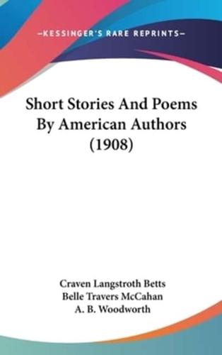 Short Stories And Poems By American Authors (1908)