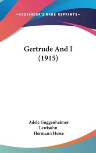 Gertrude And I (1915)