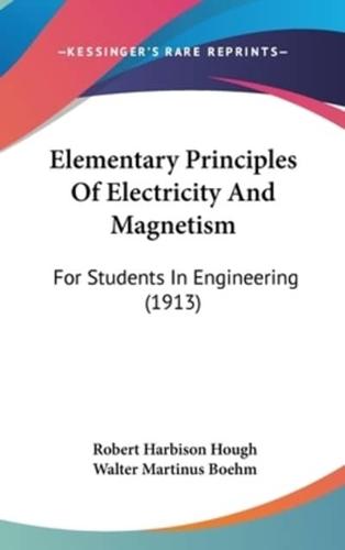 Elementary Principles Of Electricity And Magnetism
