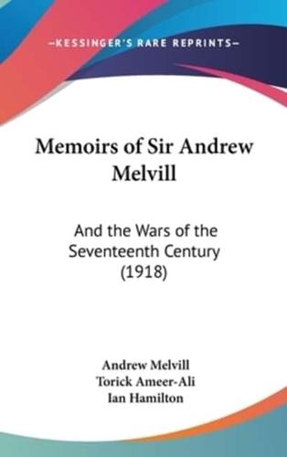 Memoirs of Sir Andrew Melvill