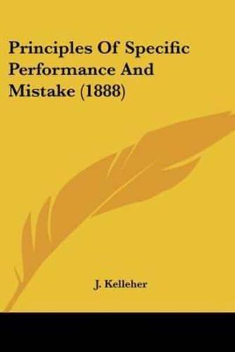 Principles Of Specific Performance And Mistake (1888)