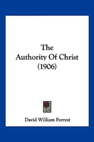 The Authority Of Christ (1906)