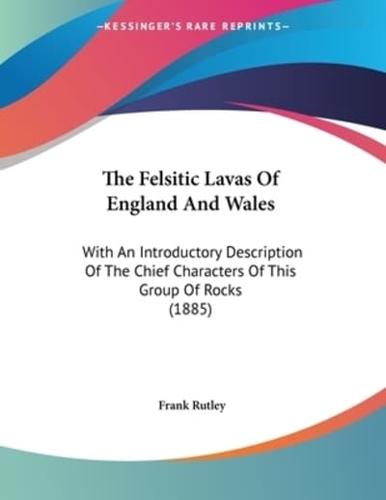 The Felsitic Lavas Of England And Wales