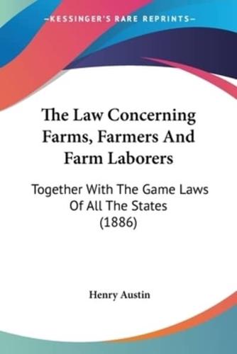 The Law Concerning Farms, Farmers And Farm Laborers