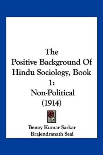 The Positive Background of Hindu Sociology, Book 1