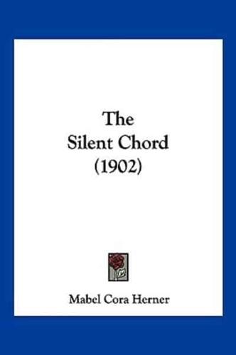The Silent Chord (1902)