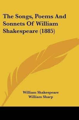 The Songs, Poems And Sonnets Of William Shakespeare (1885)