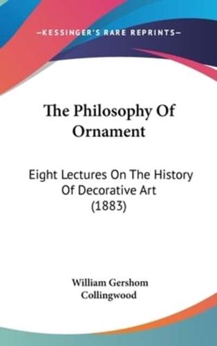 The Philosophy Of Ornament