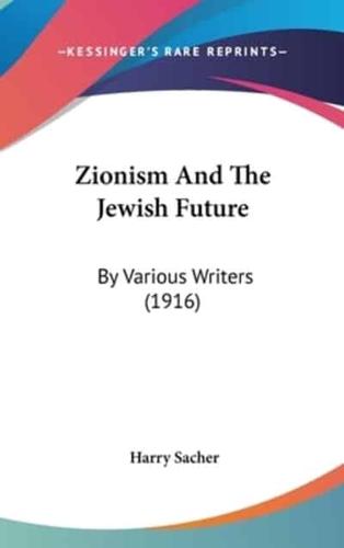 Zionism And The Jewish Future