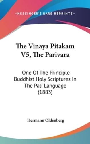 The Vinaya Pitakam V5, The Parivara