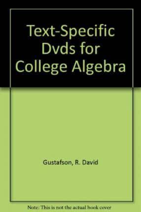 Text-Specific DVDs for Gustafson/Hughes' College Algebra, 11th