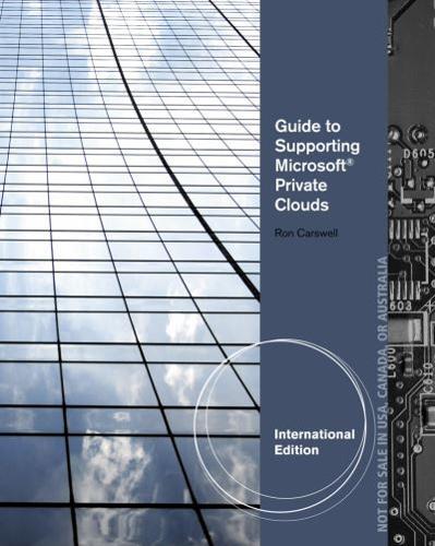 Guide to Supporting Microsoft Private Clouds, International Edition