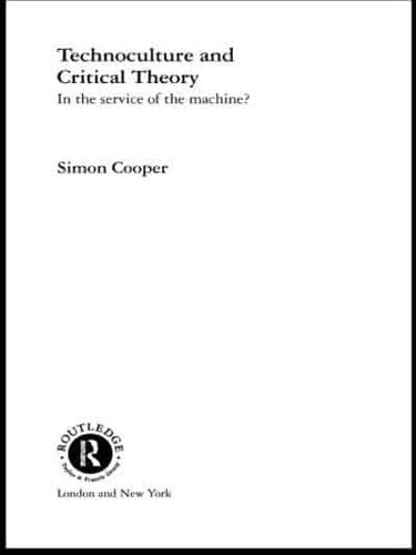 Technoculture and Critical Theory
