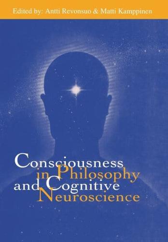 Consciousness in Philosophy and Cognitive Neuroscience