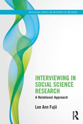 Relational Interviewing for Social Science Research