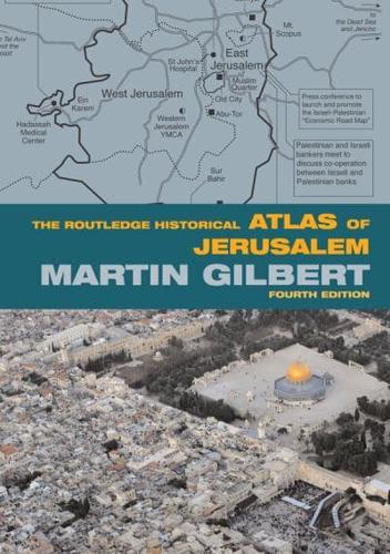 The Routledge Historical Atlas of Jerusalem