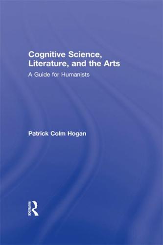 Cognitive Science, Literature, and the Arts