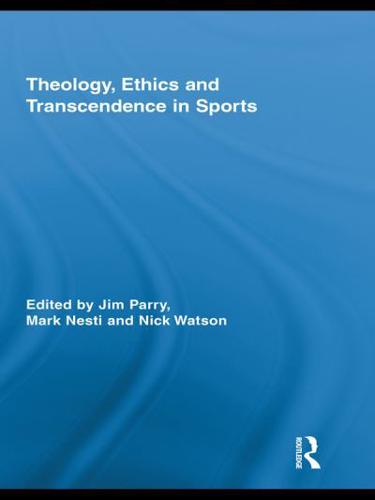 Theology, Ethics and Transcendence in Sports