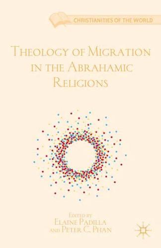 Theology of Migration in the Abrahamic Religions