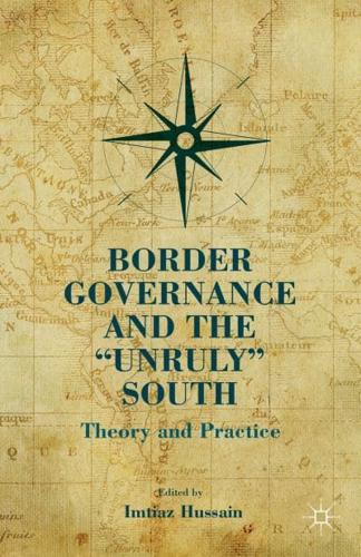 Border Governance and the Unruly South